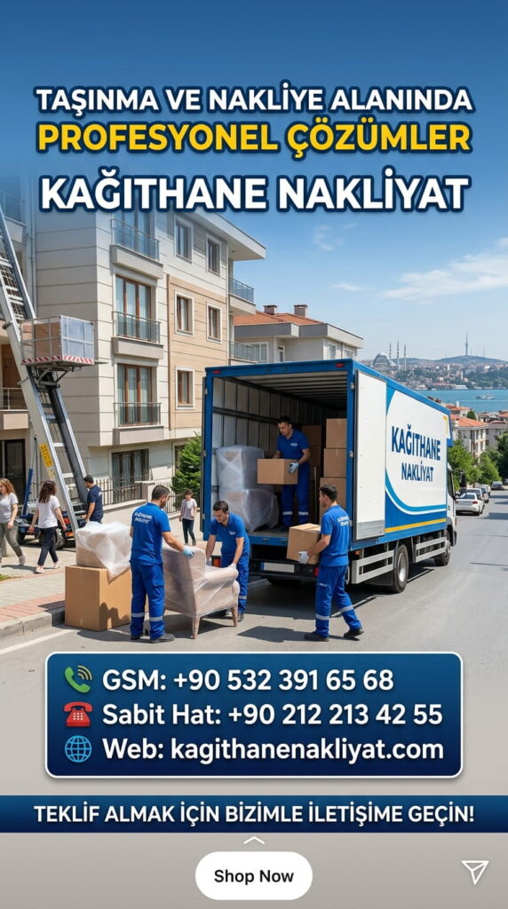 kağıthane eveden eve nakliyeciler